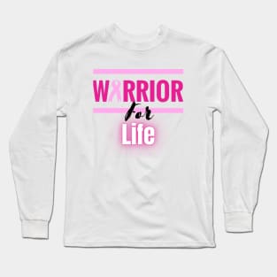 Warrior For Life Long Sleeve T-Shirt